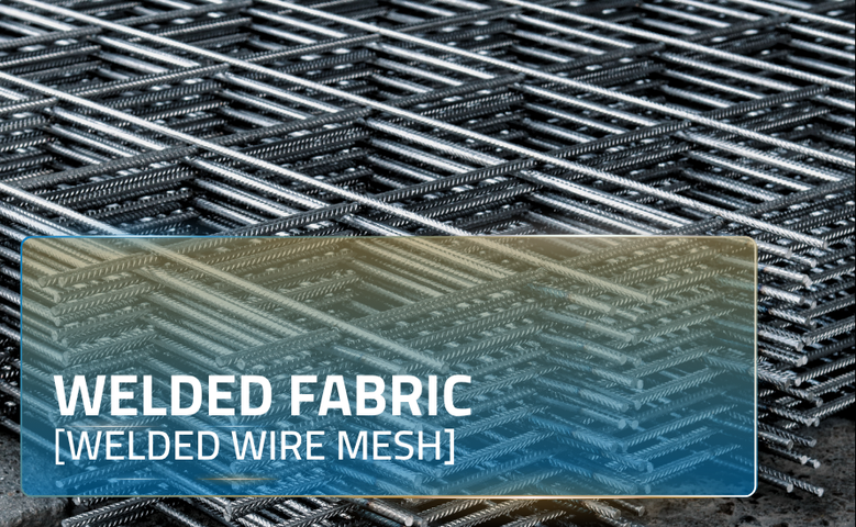 Welded Fabric [ Welded Wire Mesh ]